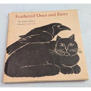 Crowell Feathered Ones and Furry Book Childrens OS Tan Good Eric Carle Art 1971